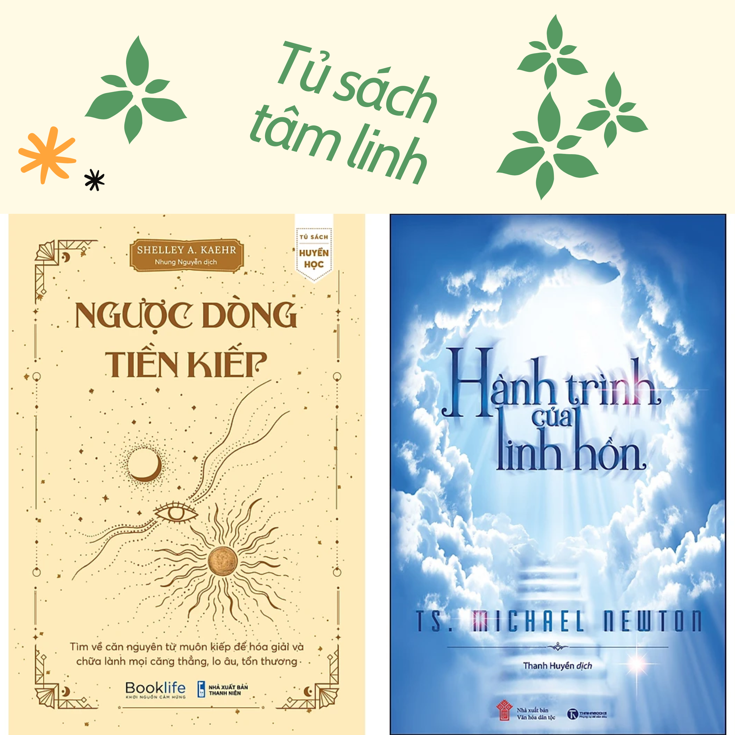 Combo 2Q Sách Khám Phá Thế Giới Tâm Linh: Ngược Dòng Tiền Kiếp _ 1980 Books + Hành Trình Của Linh Hồn (Tái Bản) _ Thaiha Books