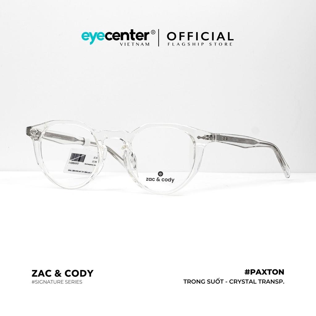 Gọng kính cận nam nữ chính hãng PAXTON by ZAC CODY nhập khẩu by Eye Center Vietnam