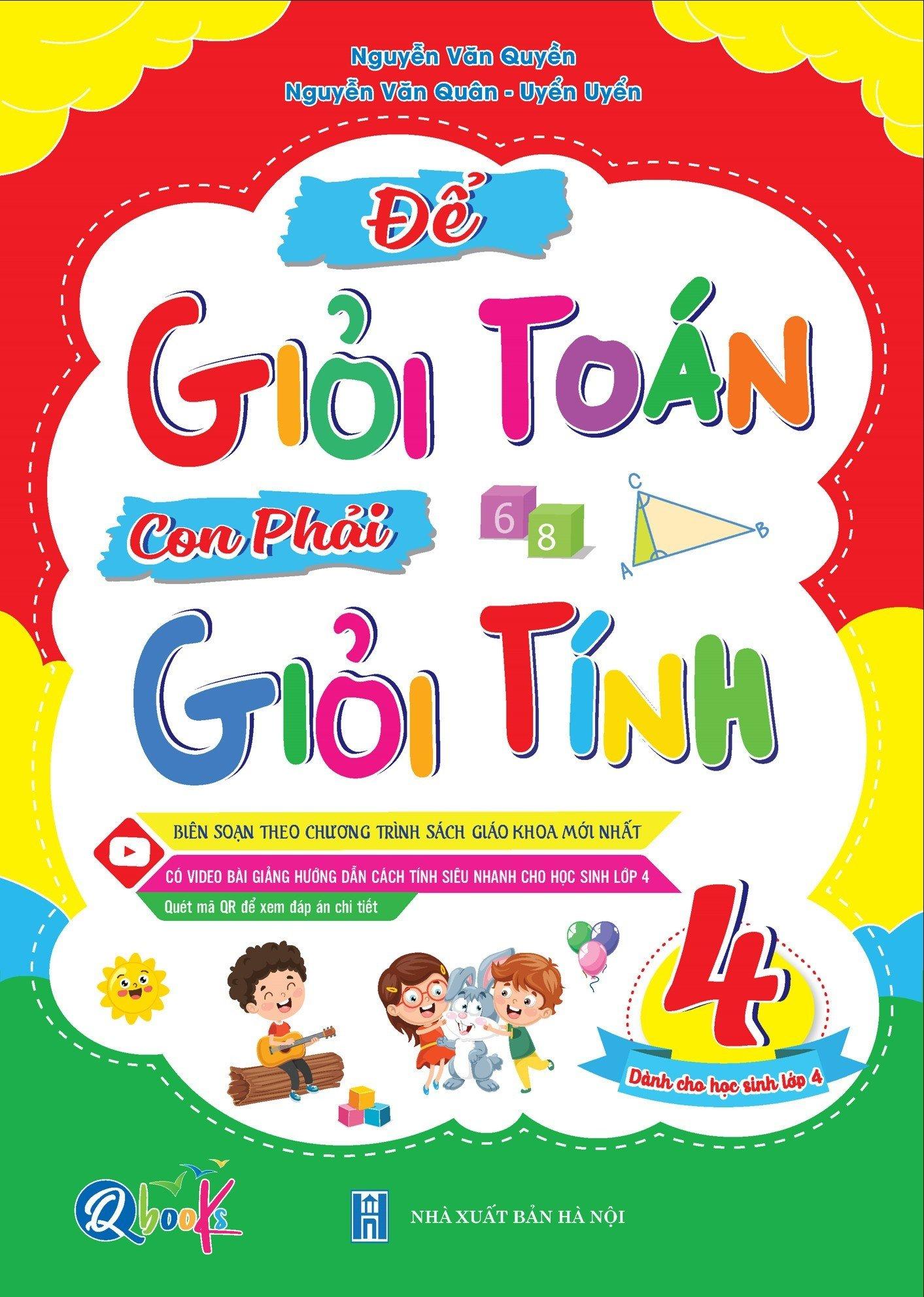 Để Giỏi Toán Con Phải Giỏi Tính 4 - Dành cho học sinh lớp 4 (1 cuốn) - Bản Quyền