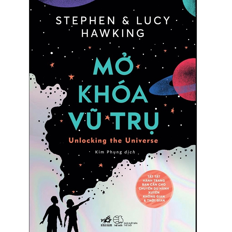 Mở Khóa Vũ Trụ (Stephen Hawking - Lucy Hawking)