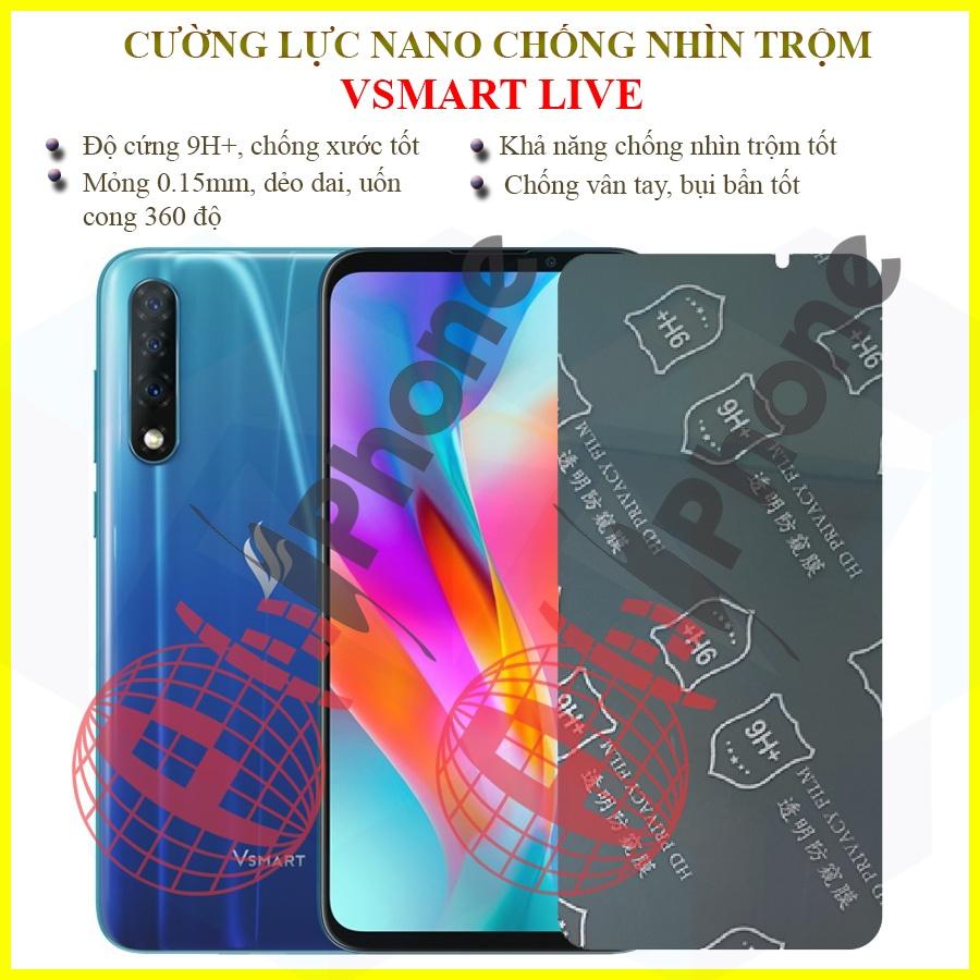 Dán chống nhìn trộm dành cho  Vsmart Live - Dán cường lực dẻo nano 9H+