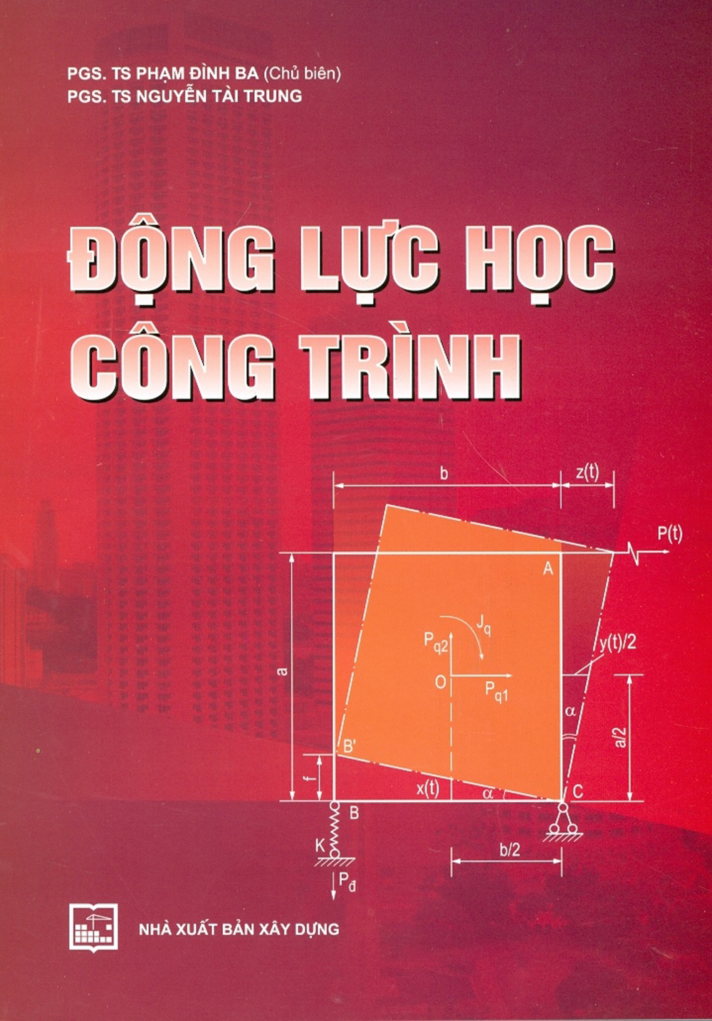 Động Lực Học Công Trình (Tái bản)