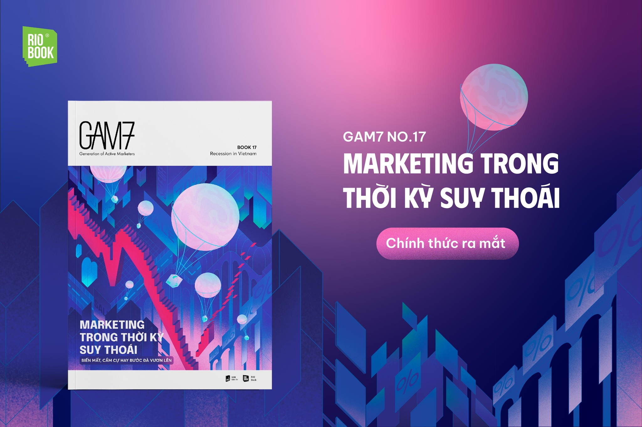 GAM7 No.17 – Marketing trong thời kỳ suy thoái