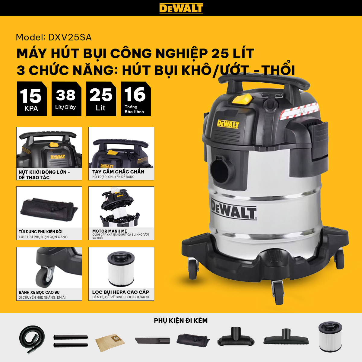 Máy hút bụi Công nghiệp 3 chức năng 25L Dewalt DXV25SA – 25L – 15Kpa- HÀNG CHÍNH HÃNG