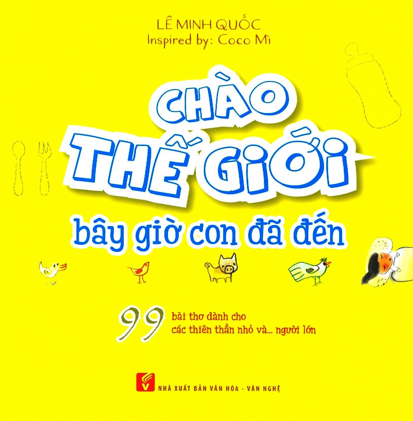Chào thế giới bây giờ con đã đến 