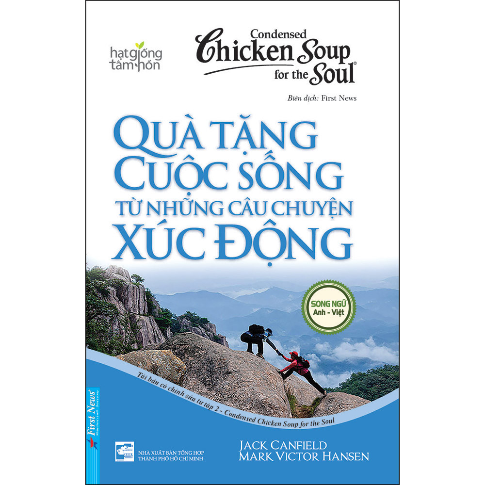 Chicken Soup For The Soul  - Quà Tặng Cuộc Sống Từ Những Câu Chuyện Xúc Động (Tái Bản)