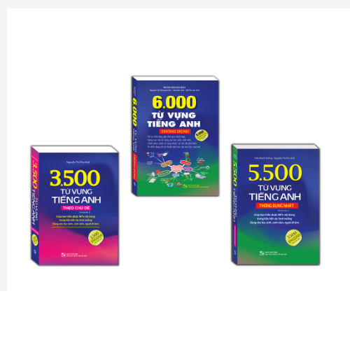 Combo 3c - 3500 từ vựng tiếng Anh theo chủ đề & 5500 từ vựng tiếng Anh thông dụng & 6000 từ vựng tiếng anh