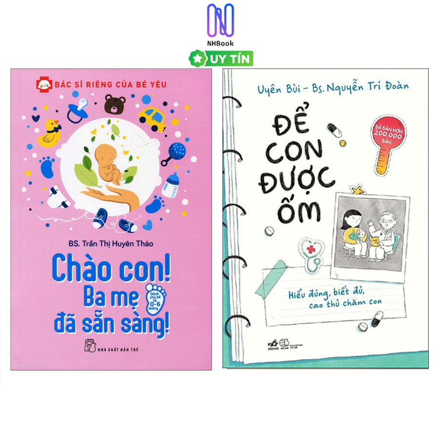 Combo 2 Cuốn  Bác Sĩ Riêng Của Bé Yêu - Chào Con! Ba Mẹ Đã Sẵn Sàng +  Để Con Được Ốm (Tặng kèm Bookmark Happy Life) 2