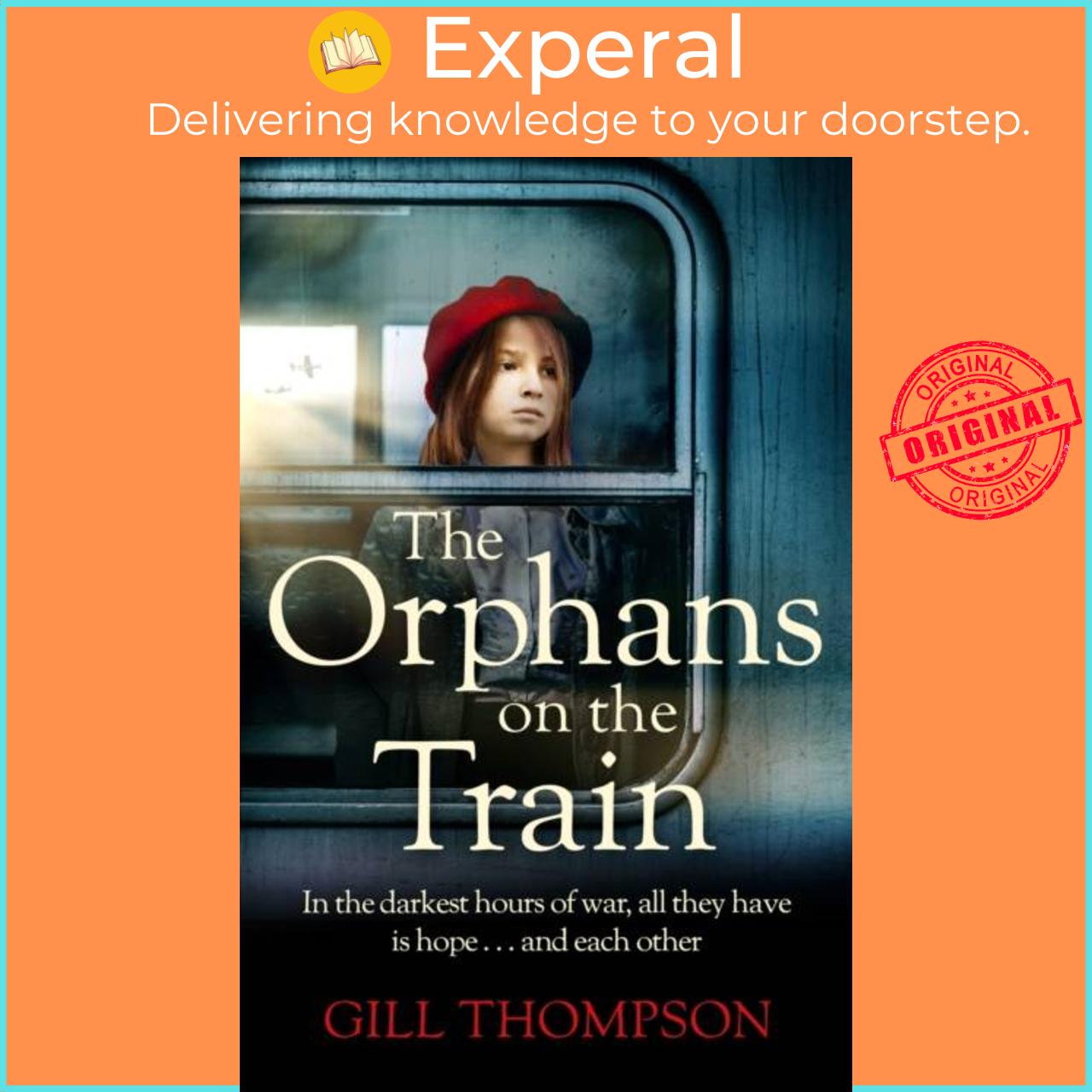 Sách - The Orphans on the Train - Gripping and heartrending historical fiction  by Gill Thompson (UK edition, paperback)