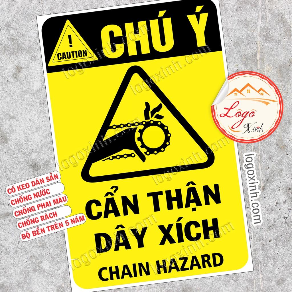 LOGO TEM STICKER BIỂN CẢNH BÁO CẨN THẬN DÂY XÍCH KẸT ĐỨT TAY, CHAIN CAUTION HAZARD - BIỂN CẢNH BÁO AN TOÀN LAO ĐỘNG
