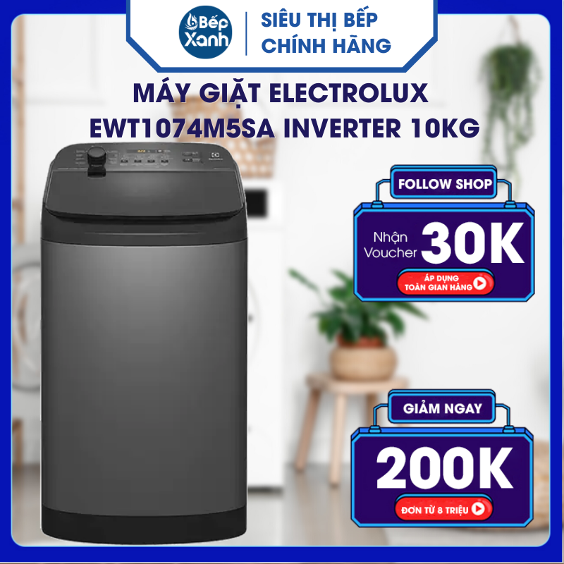 Máy Giặt Electrolux EWT1074M5SA Inverter 10KG - Hàng Chính Hãng