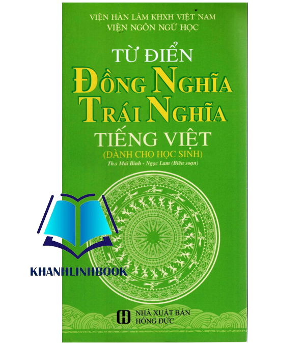 Sách - Từ Điển Đồng Nghĩa Trái Nghĩa Tiếng Việt ( dành cho học sinh )