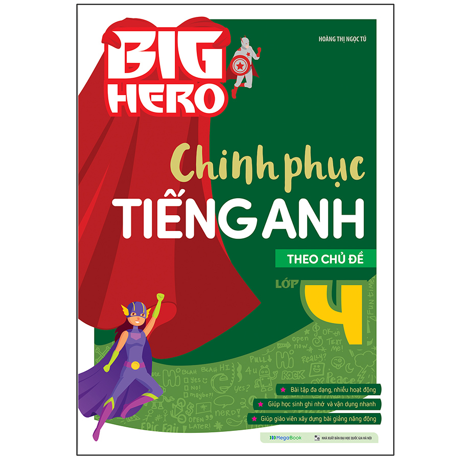 Big Hero Chinh phục tiếng Anh theo chủ đề lớp 4