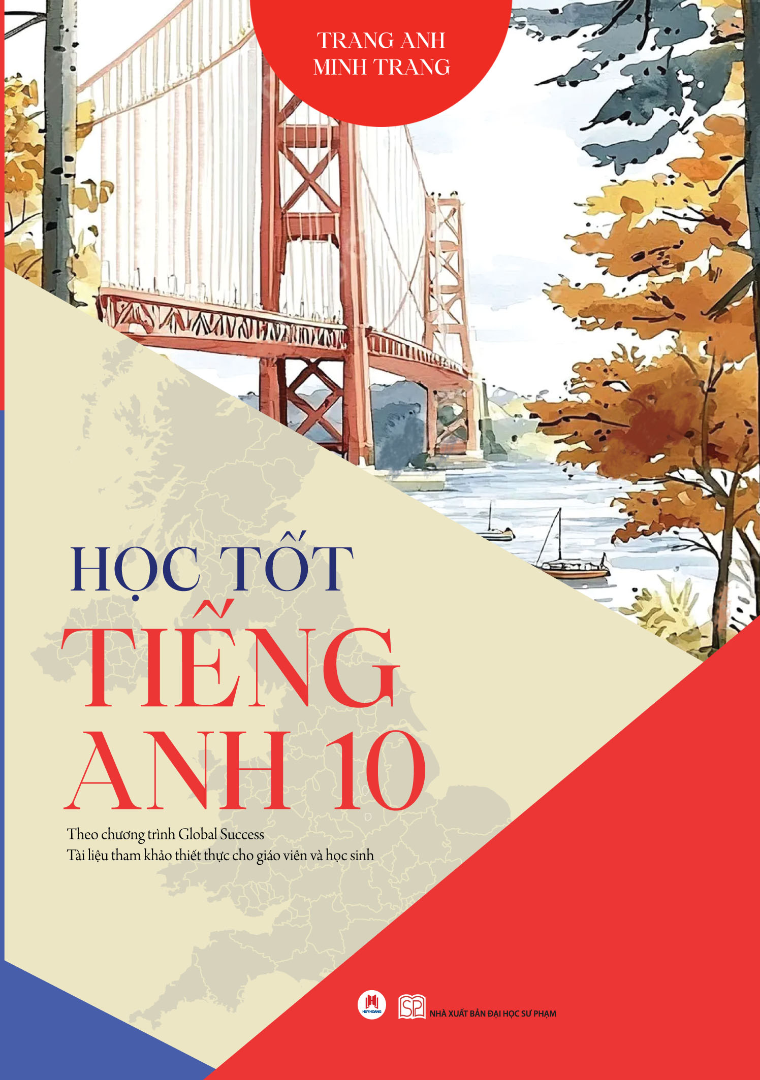 Sách Học Tốt Tiếng Anh 10 - Theo Chương Trình Global Success