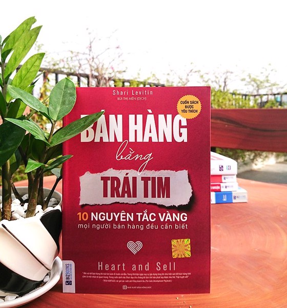 Bán Hàng Bằng Trái Tim - 10 Nguyên Tắc Vàng Mọi Người Bán Hàng Đều Cần Biết_ Sách hay mỗi ngày