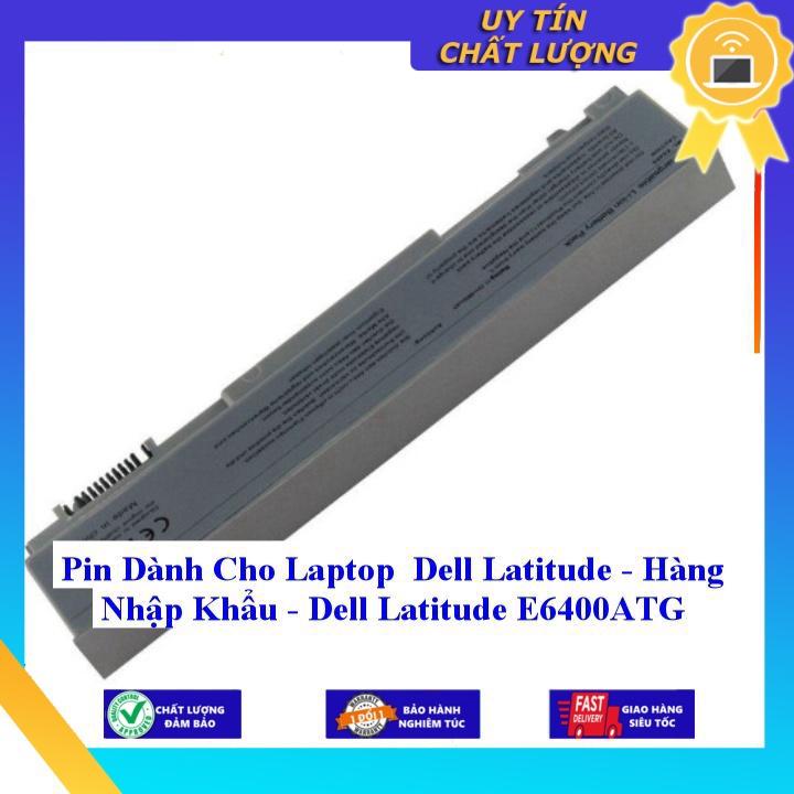 Pin dùng cho Laptop Dell Latitude  E6400 ATG - Hàng Nhập Khẩu MIBAT510