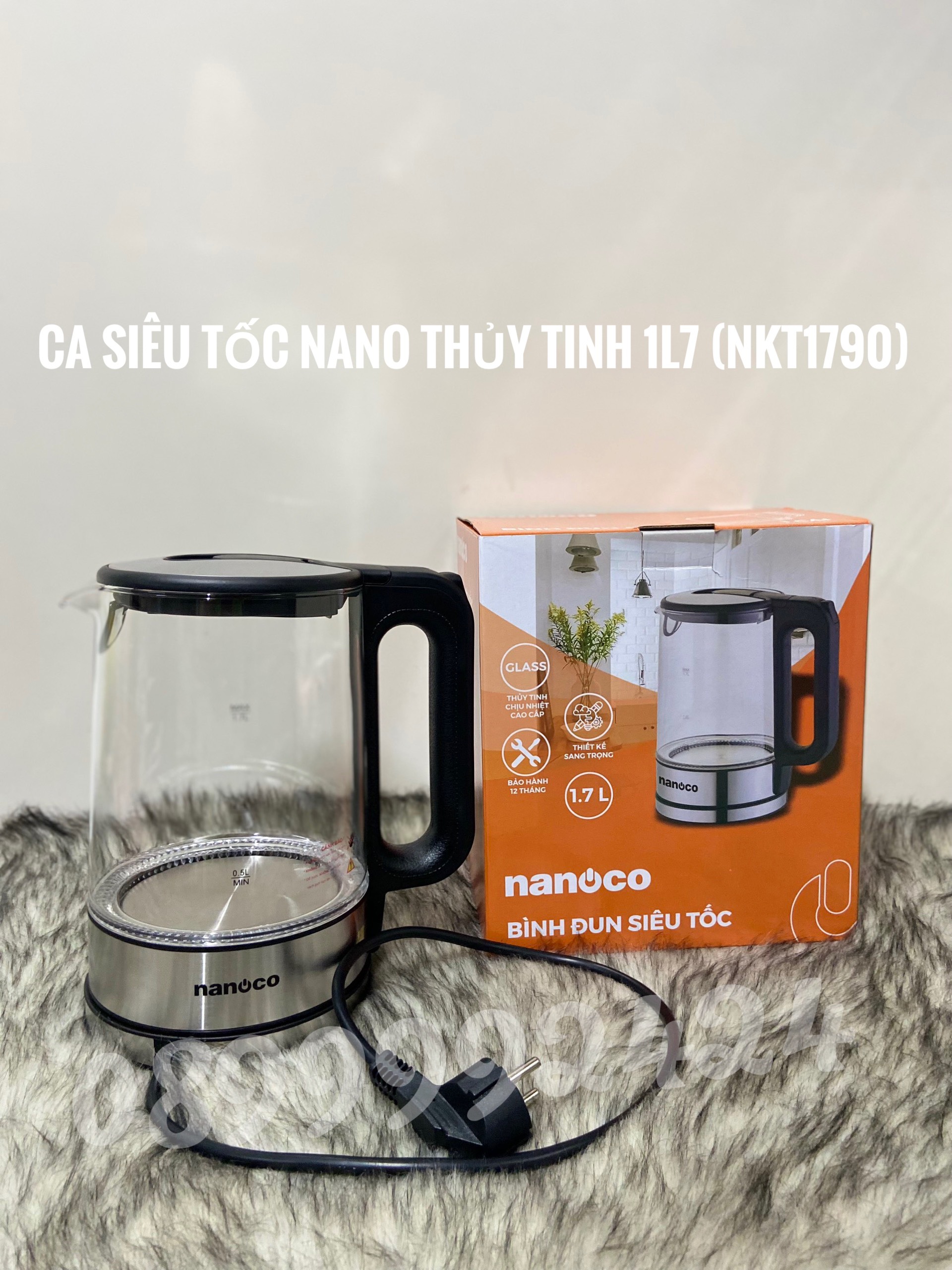 BÌNH ĐUN SIÊU TỐC, CA SIÊU TỐC NKT-1790 THUỶ TINH NANOCO 1.7 LÍT