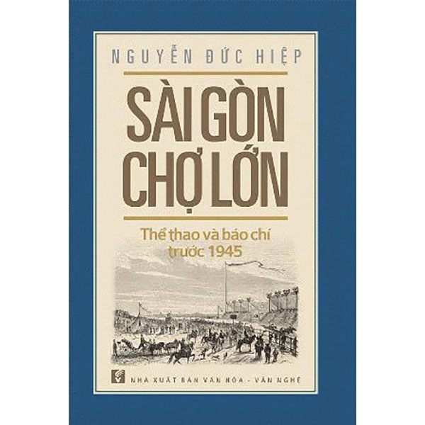 Sài Gòn Chợ Lớn Thể Thao Và Báo Chí Trước 1945