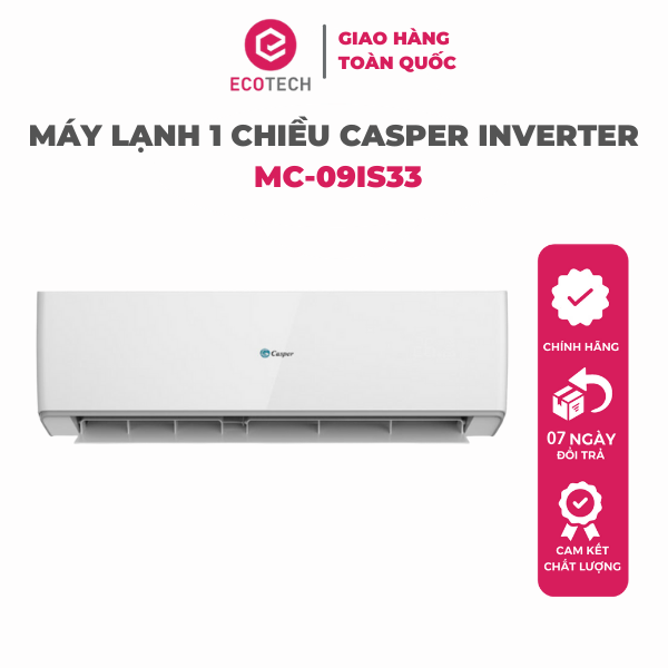 Máy lạnh 1 chiều Casper Inverter 9000BTU MC-09IS33 - Giao toàn quốc - Hàng chính hãng