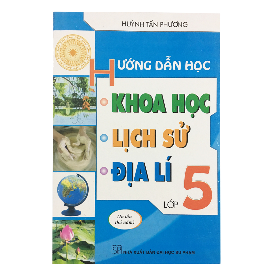 Hướng Dẫn Học Khoa Học - Lịch Sử - Địa Lí Lớp 5