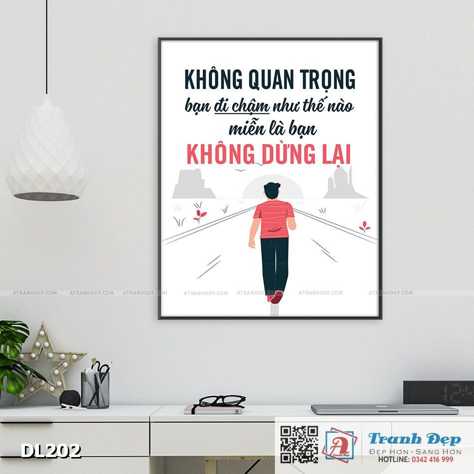 Tranh động lực trang trí phòng làm việc - Không quan trọng bạn đi chậm như thế nào, miễn là bạn không dừng lại - DL202