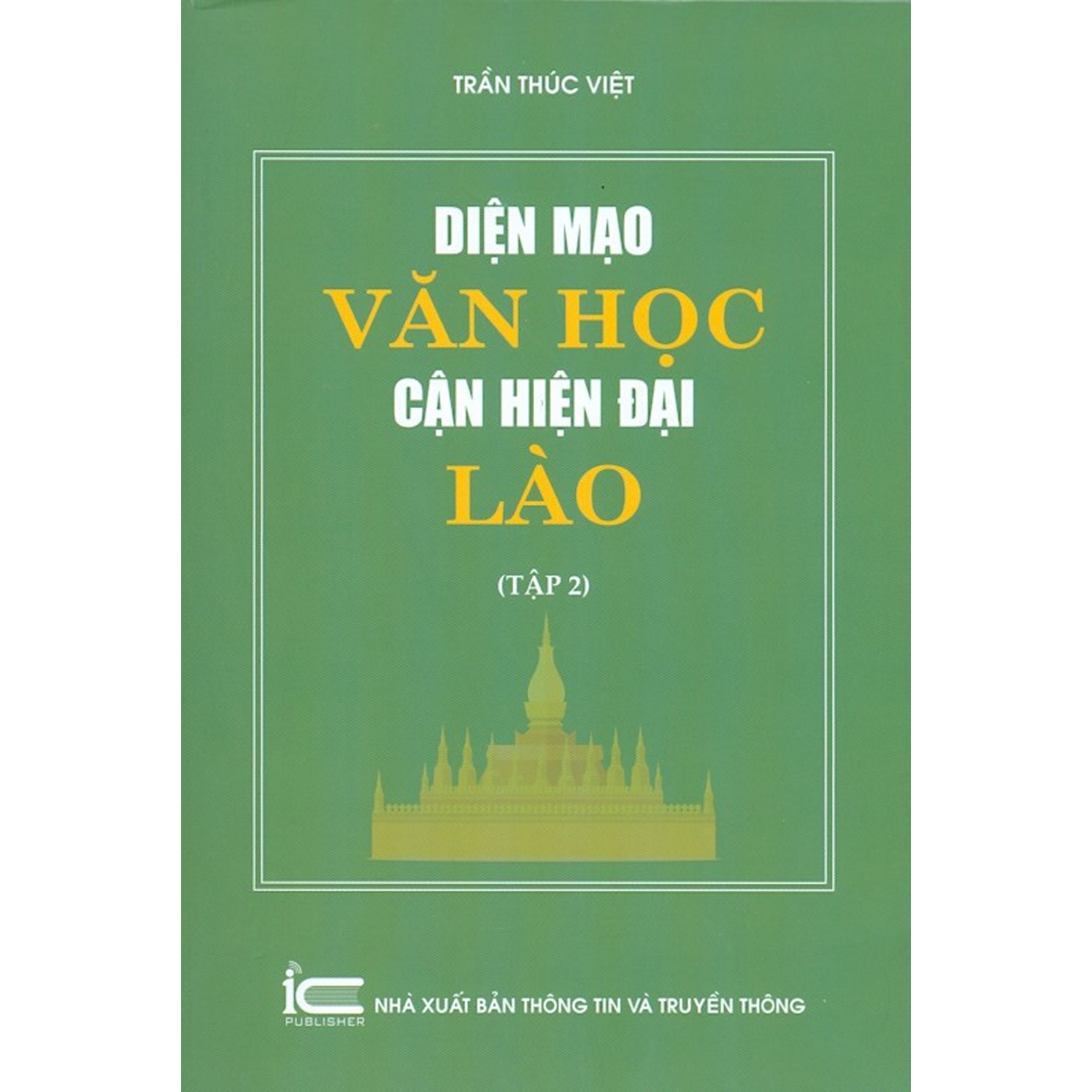 Diện Mạo Văn Học Cận Hiện Đại Lào - Tập 2