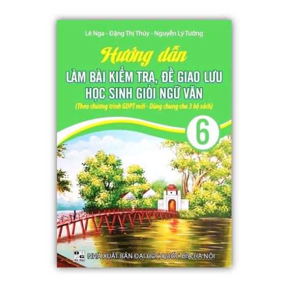 Sách - Combo 2 cuốn Hướng dẫn làm bài kiểm tra định kì + Hướng dẫn làm các dạng bài văn lớp 6