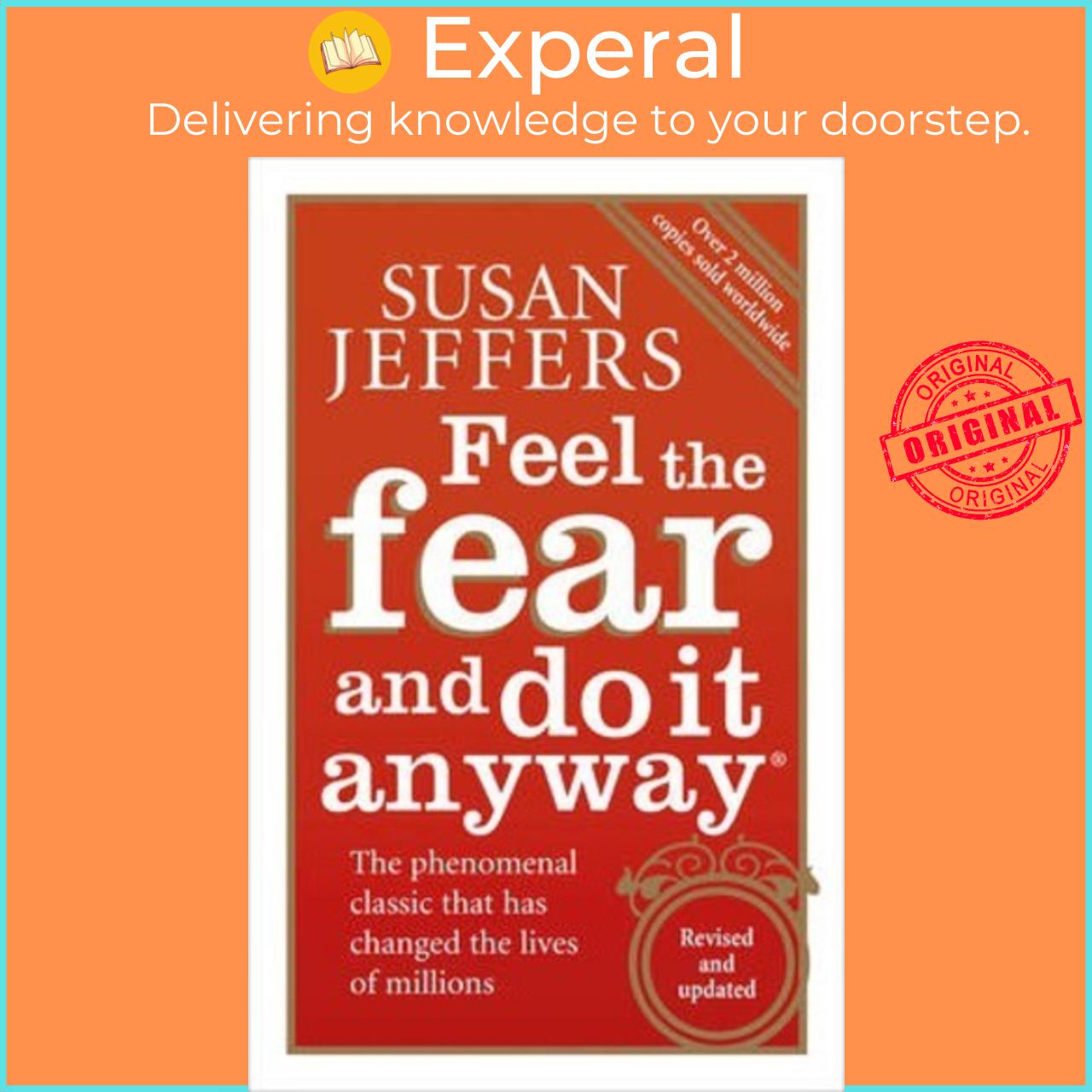 Sách - Feel The Fear And Do It Anyway By Susan Jeffers Uk Edition, Paperback