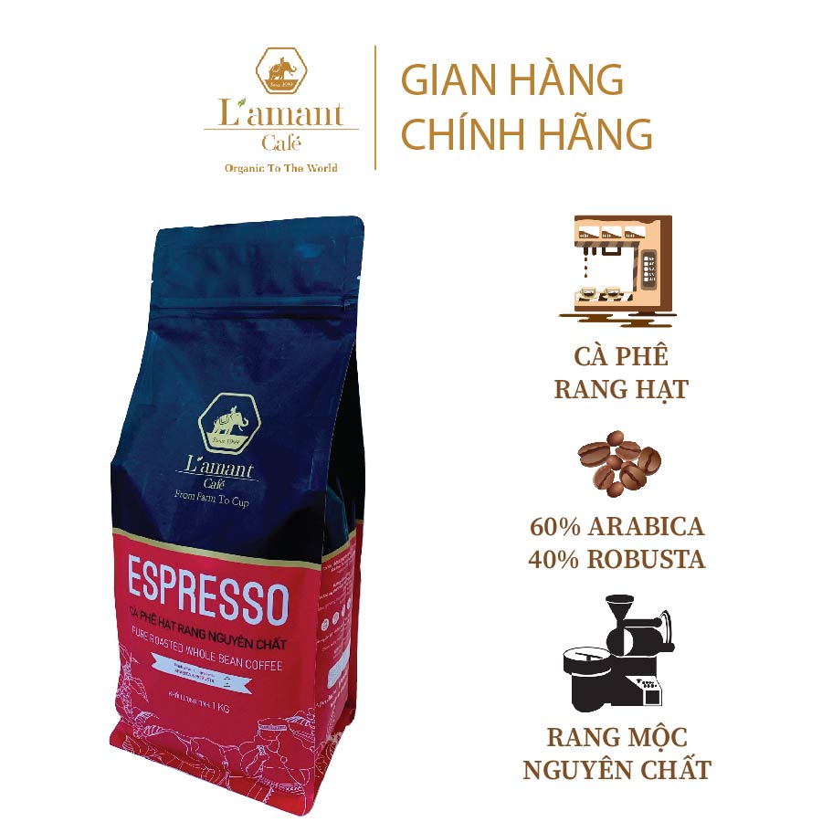 Cà phê nguyên chất L'amant Espresso 60% Arabica &amp; 40% Robusta hạt pha máy túi 1kg No.02