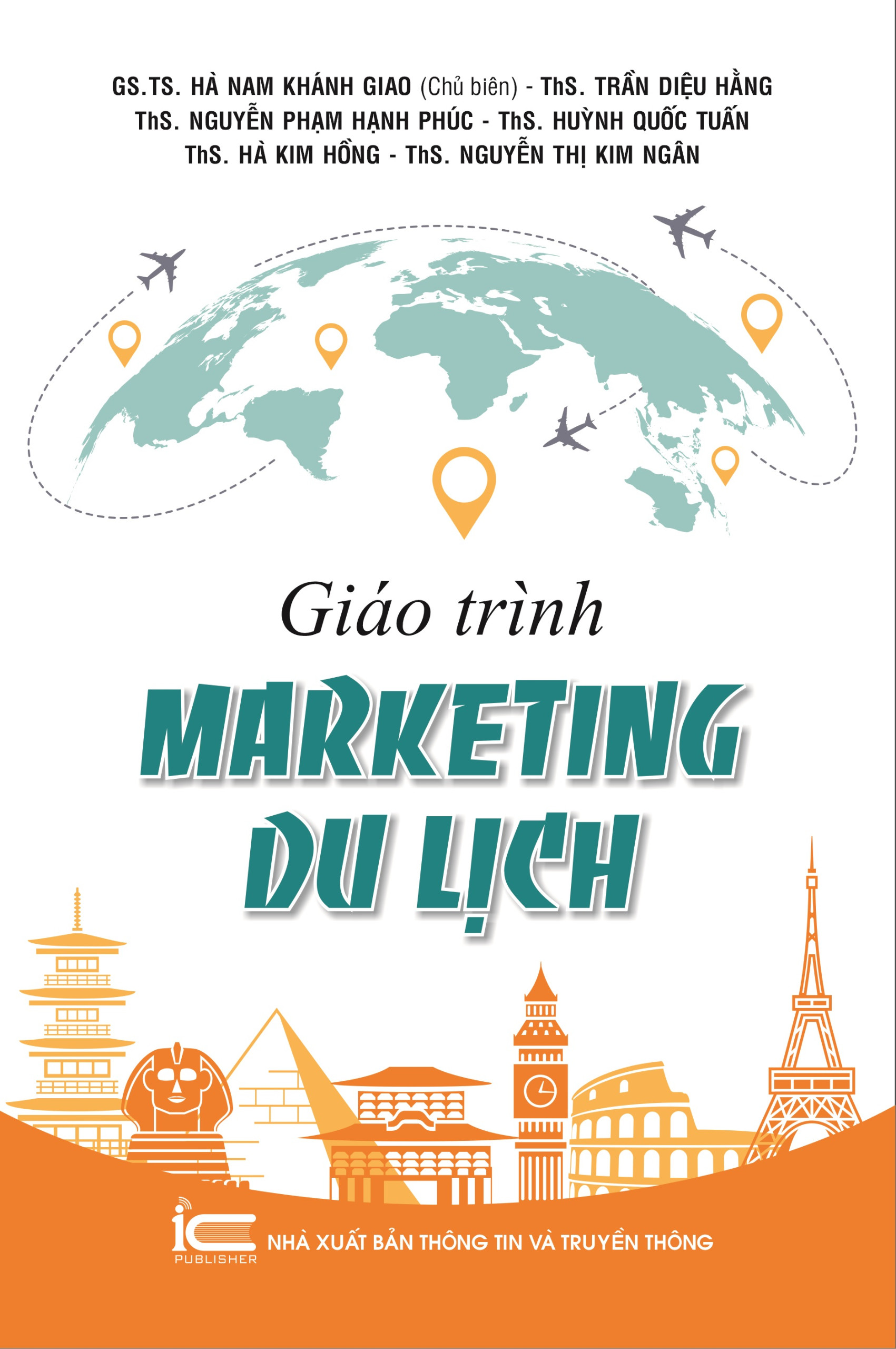 Giáo trình Marketing Du Lịch - GS. TS. Hà Nam Khánh Giao (Chủ Biên) - (bìa mềm)