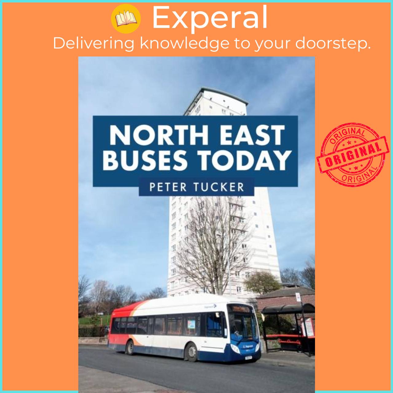 Sách - North East Buses Today by Peter Tucker (UK edition, paperback)