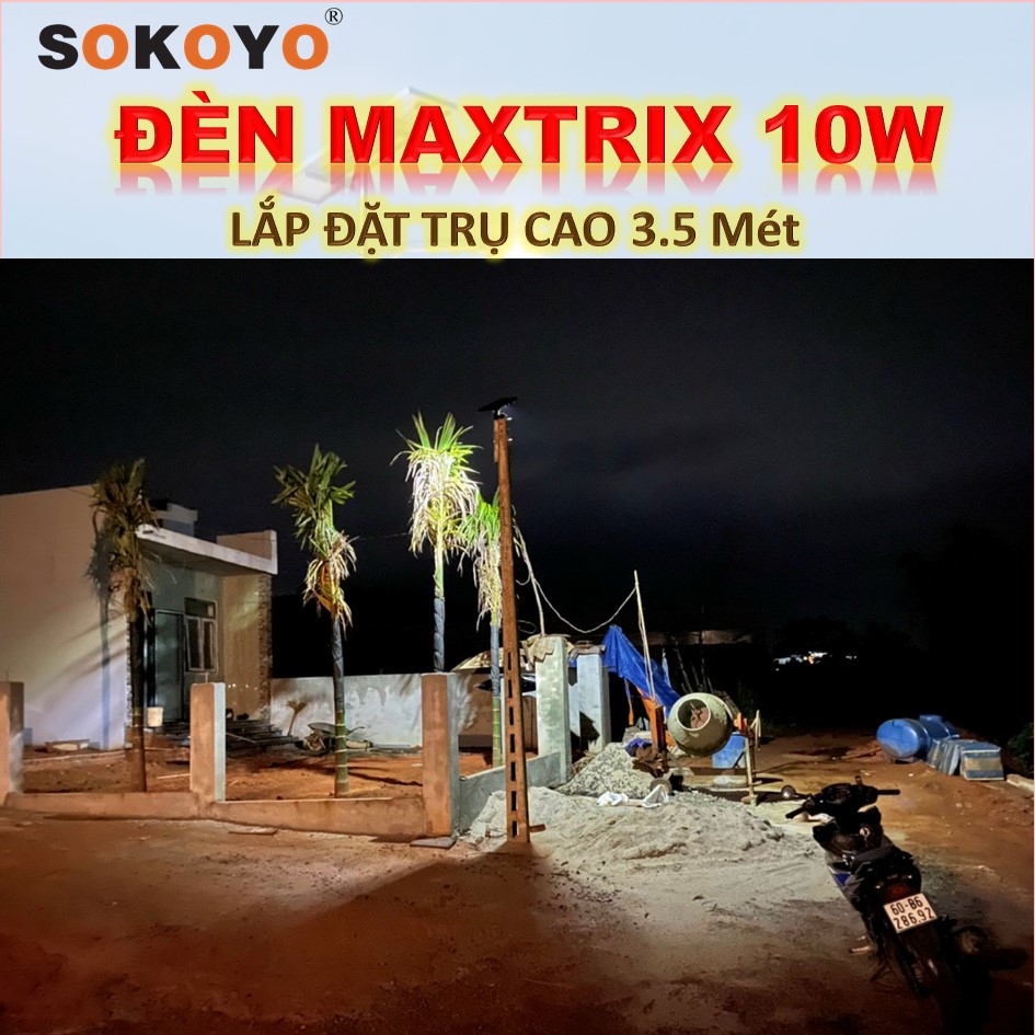 ĐÈN SOKOYO - MAXTRIX 10W - DIỆN TÍCH SÁNG 35 Mét Vuông - TRỤ CAO 3.5 MÉT - ĐÈN NĂNG LƯỢNG MẶT TRỜI