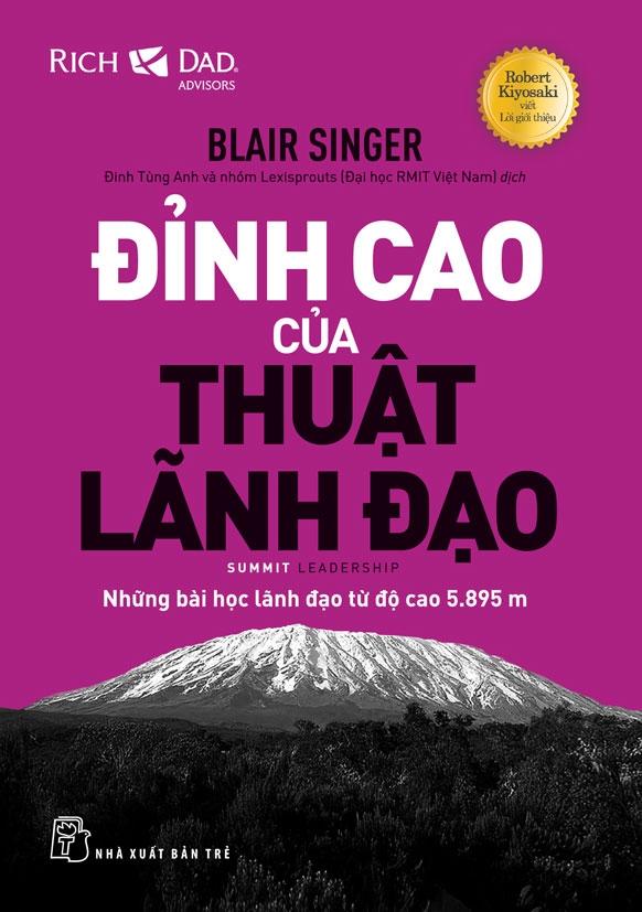 Sách - Đỉnh Cao Của Thuật Lãnh Đạo - Những Bài Học Lãnh Đạo Từ Độ Cao 5.895 M