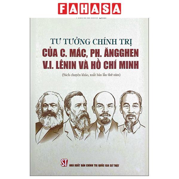 Sách - Tư Tưởng Chính Trị Của C.Mác, Ph.Ăngghen V.I.Lênin Và Hồ Chí Minh
