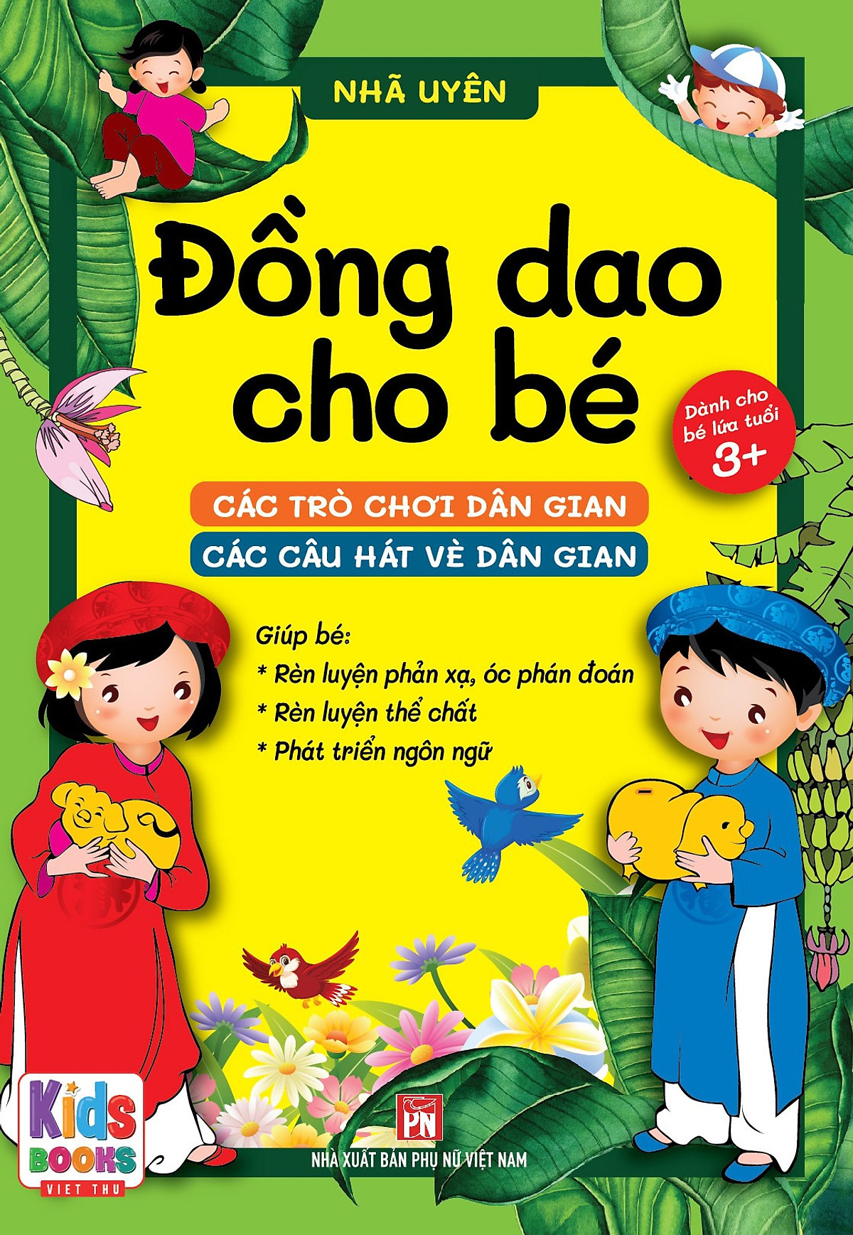 Đồng dao cho bé - Các trò chơi dân gian - Các câu hát vè dân gian - Bé từ 3 đến trở lên (dành cho bé tập nói)