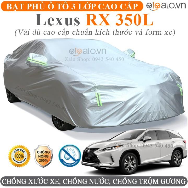 Bạt trùm che phủ xe ô tô Lexus RX-350L chuẩn 3 Lớp Cao Cấp Chống Nắng Nóng Nước Mưa Cháy Bụi Bẩn