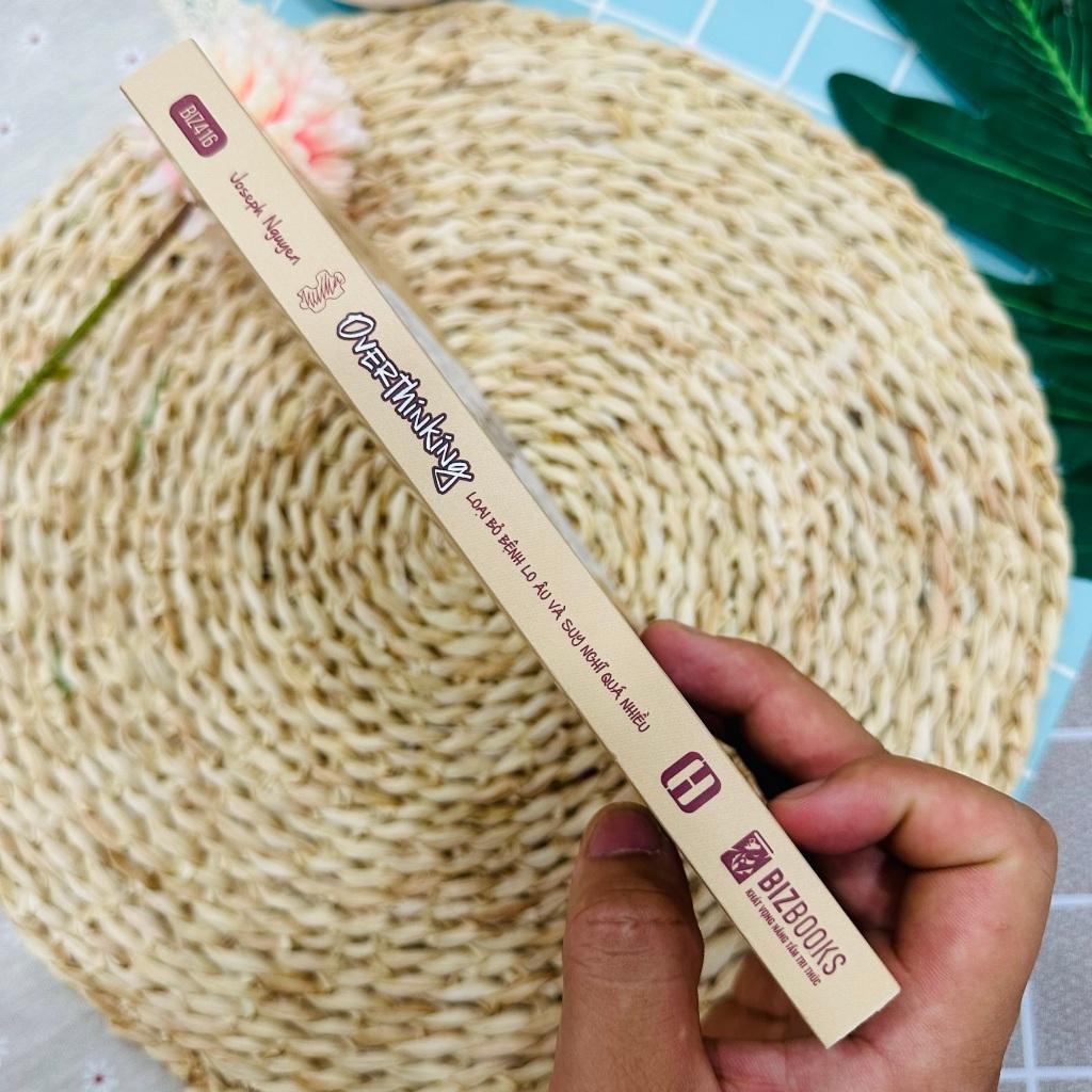 Sách - Overthinking : Loại Bỏ Bệnh Lo Âu Và Suy Nghĩ Quá Nhiều