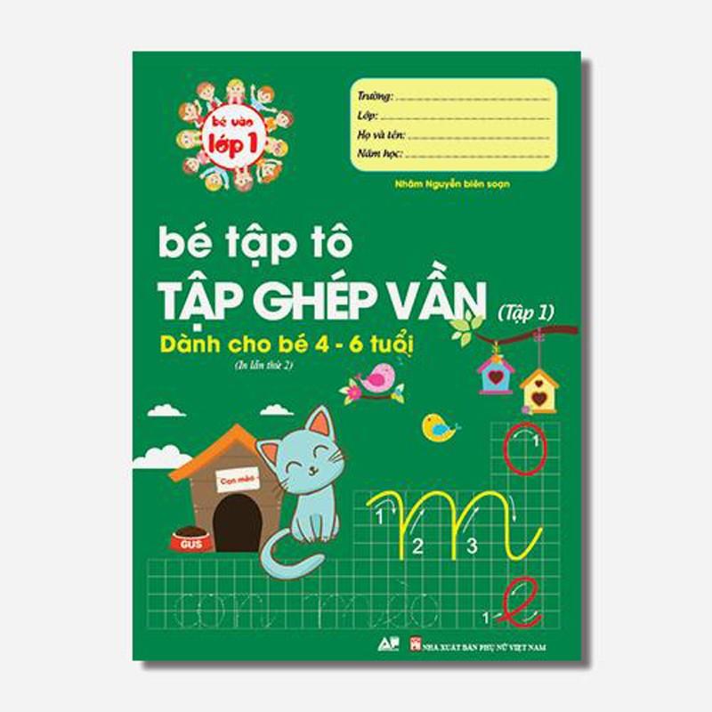 Sách - Bé Tập Tô Tập Ghép Vần Tập 1 Dành Cho Bé 4 - 6 Tuổi