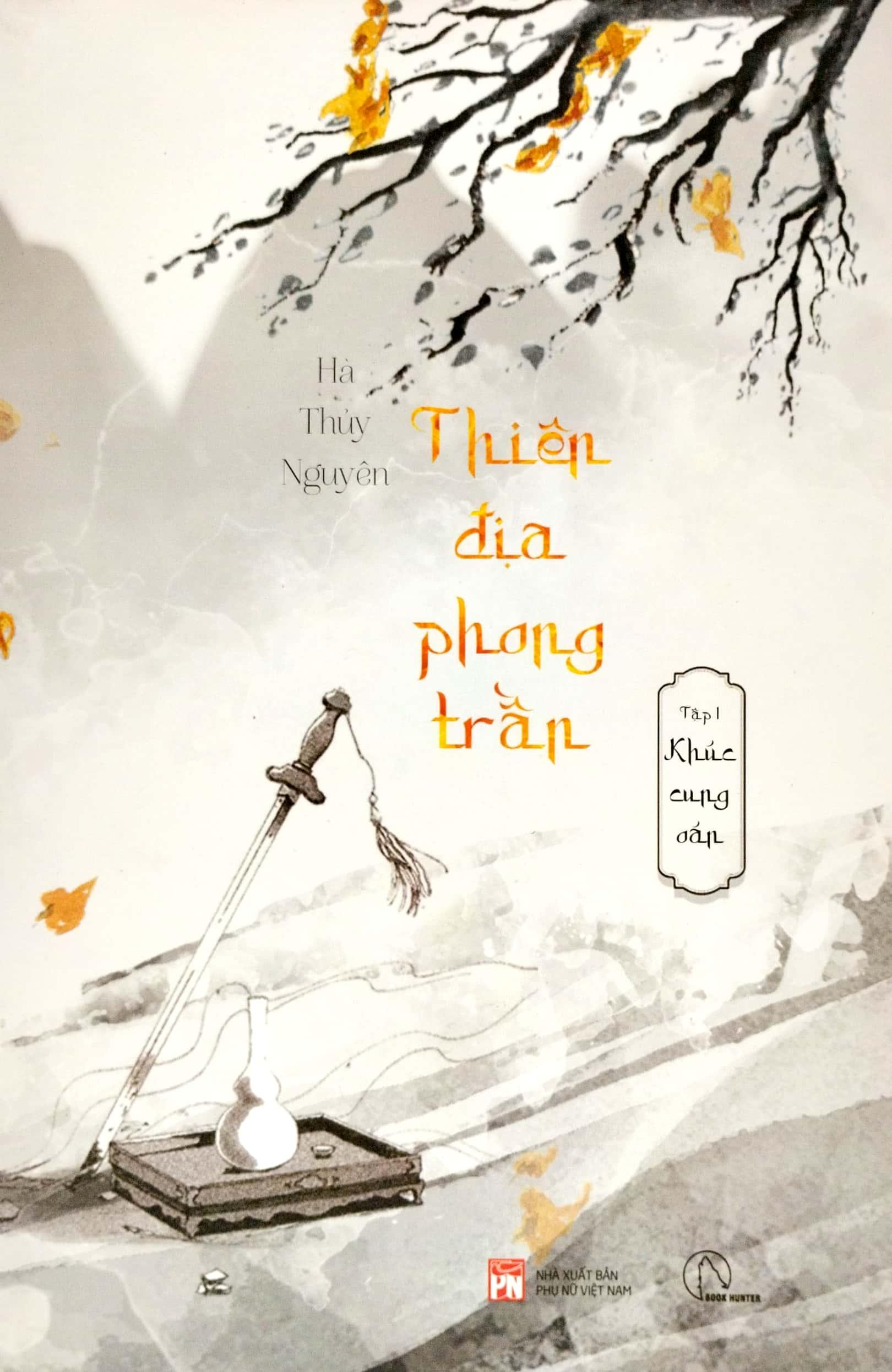 Thiên Địa Phong Trần - Tập 1 - Khúc Cung Oán