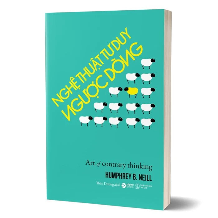 Sách Nghệ Thuật Tư Duy Ngược Dòng (Tái bản)