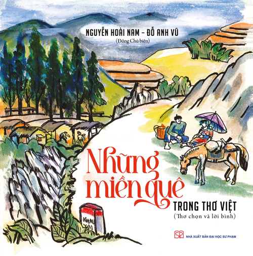 NHỮNG MIỀN QUÊ TRONG THƠ VIỆT - Nguyễn Hoài Nam - Đỗ Anh Vũ - Nhà xuất bản Đại học Sư phạm