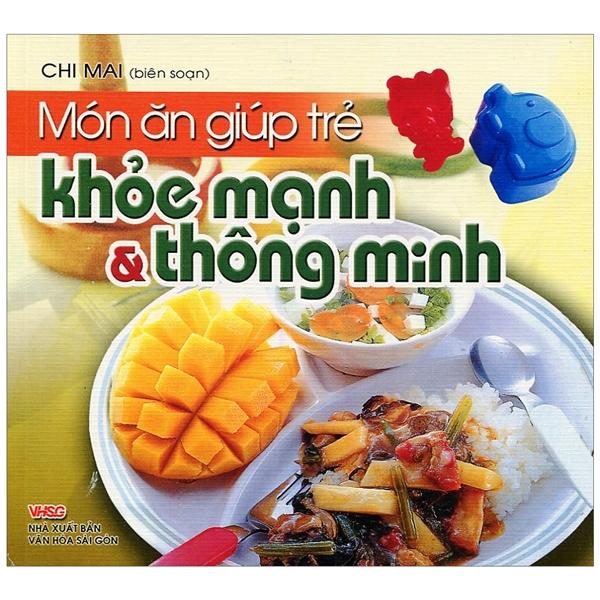 Món Ăn Giúp Trẻ- Khỏe Mạnh Và Thông Minh