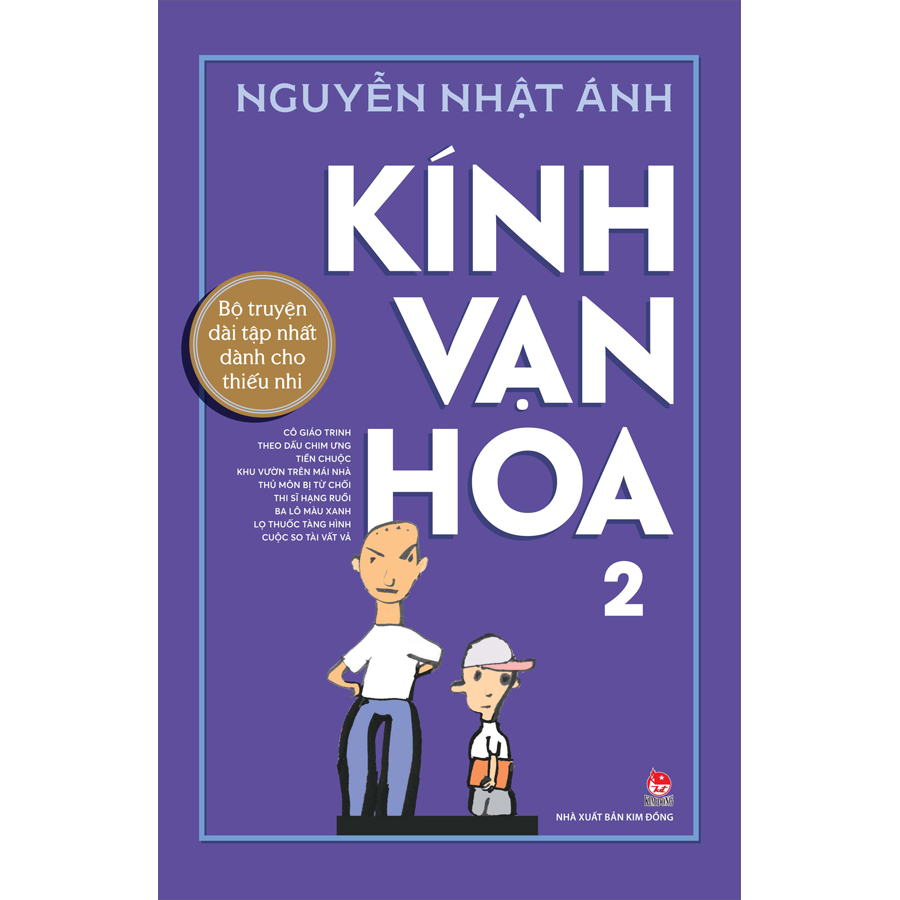 Kính Vạn Hoa - 2 - Cô Giáo Trinh - Theo Dấu Chim Ưng - Tiền Chuộc - Khu Vườn Trên Mái Nhà - Thủ Môn Bị Từ Chối - Thi Sĩ Hạng Ruồi - Ba Lô Màu Xanh - Lọ Thuốc Tàng Hình - Cuộc So Tài Vất Vả