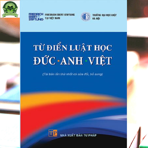 Từ điển luật học Đức - Anh - Việt