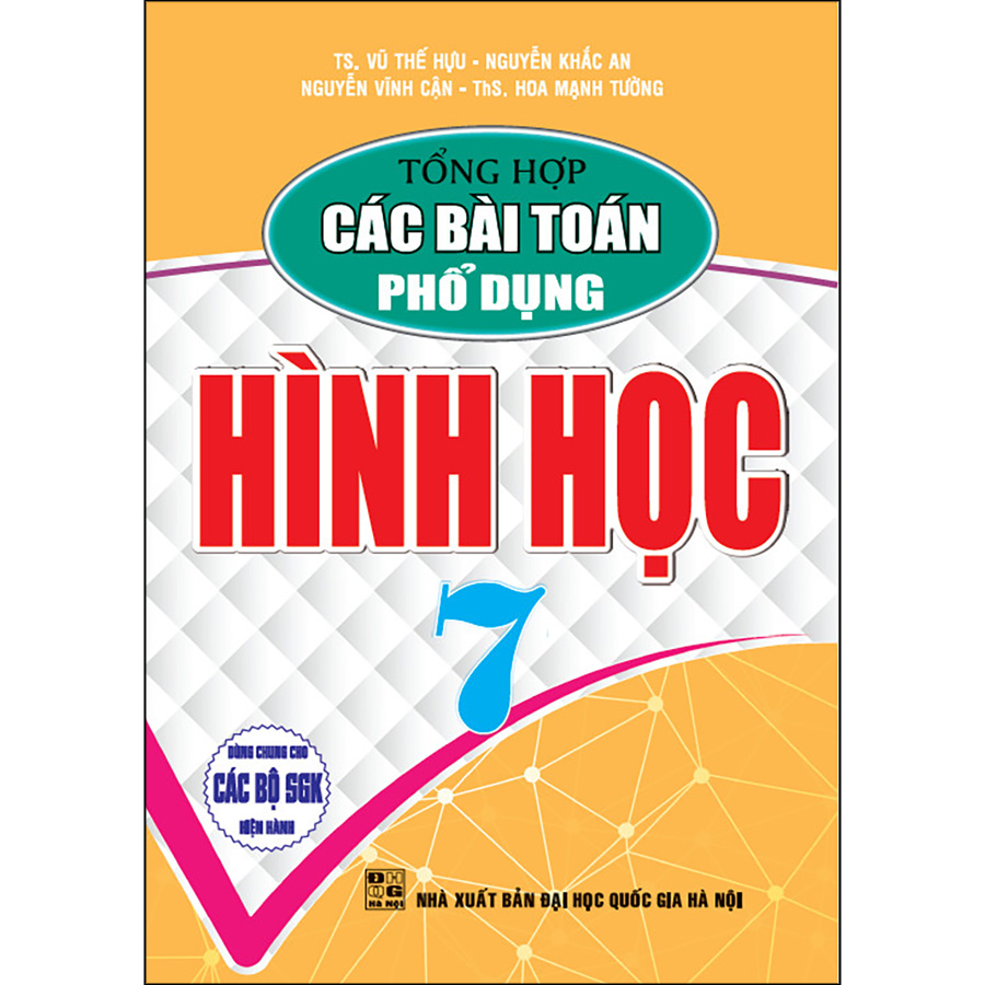 Tổng Hợp Các Bài Toán Phổ Dụng Hình Học Lớp 7 (Biên Soạn Theo Chương Trình GDPT Mới)