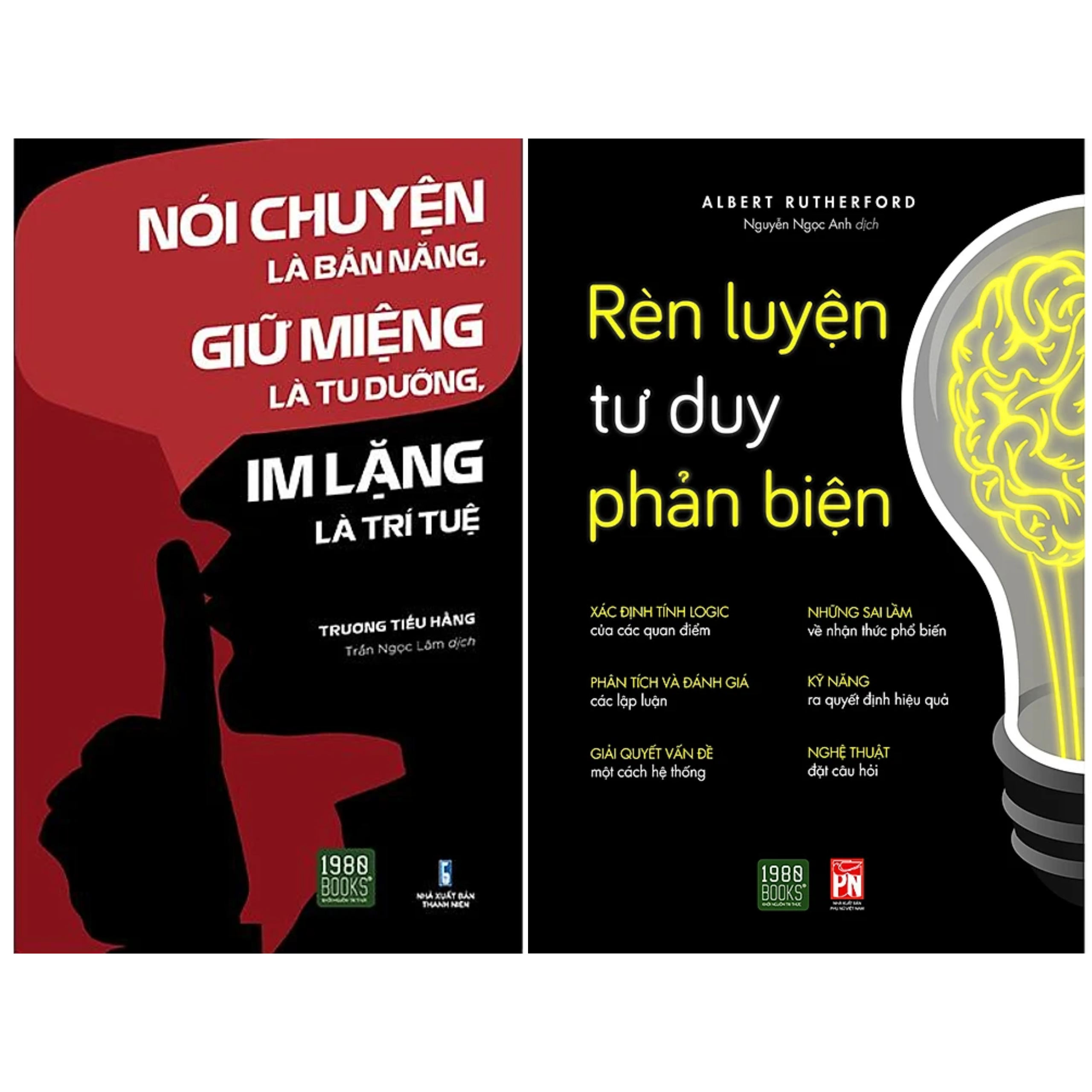 Combo 2Q: Nói Chuyện Là Bản Năng, Giữ Miệng Là Tu Dưỡng, Im Lặng Là Trí Tuệ + Rèn Luyện Tư Duy Phản Biện