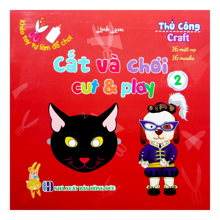 Combo Khéo Tay Tự Làm Đồ Chơi :Cắt Và Chơi