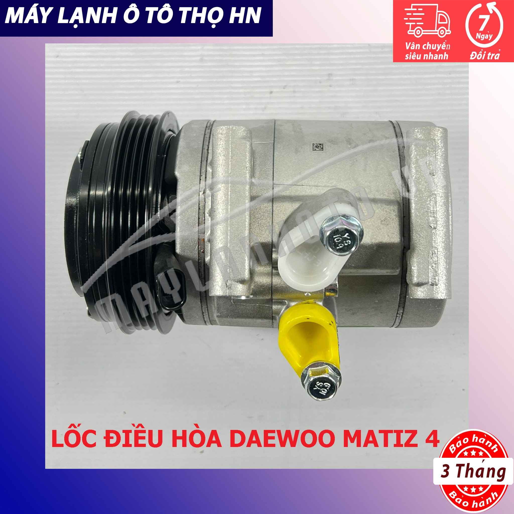 Lốc điều hòa Daewoo Matiz 4 / Spark-Groove 2012 2013 2014 2015 hàng xịn Hàn Quốc 12 13 14 15