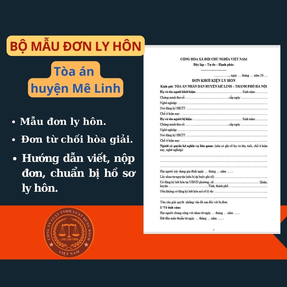 Mẫu đơn ly hôn Tòa án Huyện Mê Linh + tài liệu luật sư hướng dẫn chi tiết