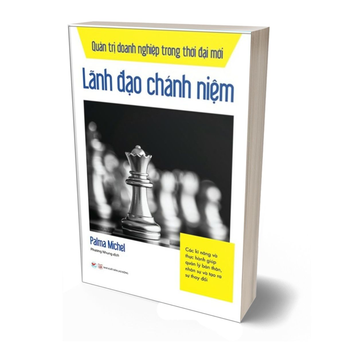 Quản Trị Doanh Nghiệp Trong Thời Đại Mới - Lãnh Đạo Chánh Niệm